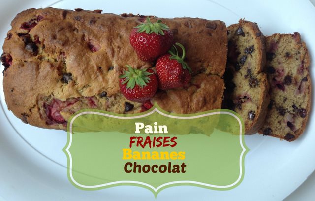 recette banane fraise chocolat pain wooloo