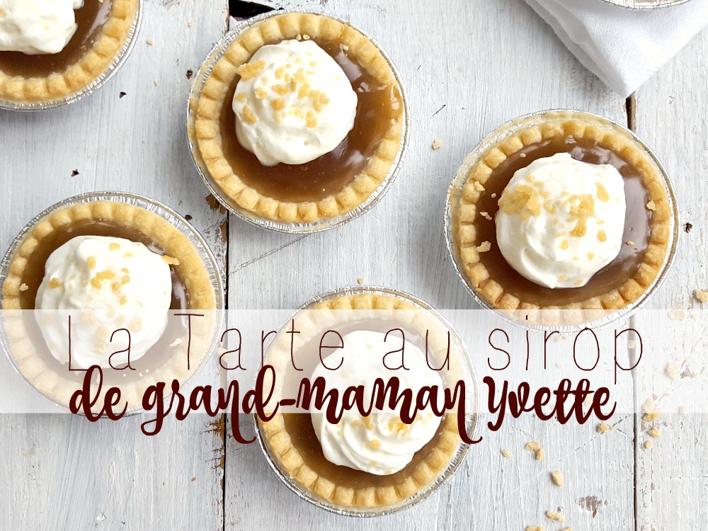 tarte au sirop de grand-maman Yvette / wooloo