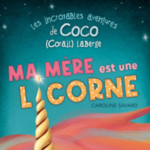 Ma mère est une licorne - entête